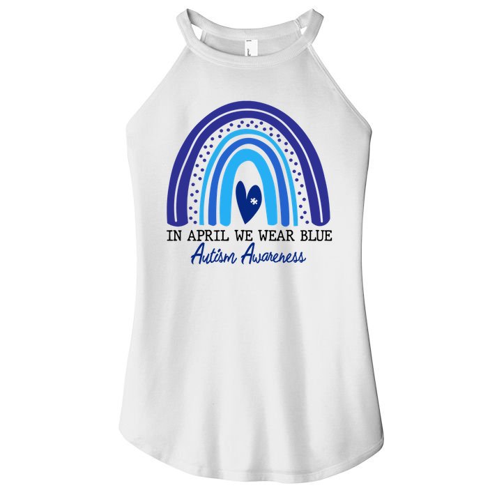 In April We Wear Blue Autism Awareness Women's Perfect Tri Rocker Tank