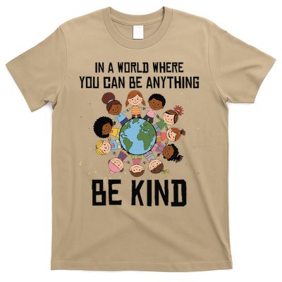 In a world where you can be Anything Be Kind Funny Earth Day T-Shirt