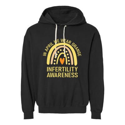 In April We Wear Orange Infertility Awareness Week Garment-Dyed Fleece Hoodie