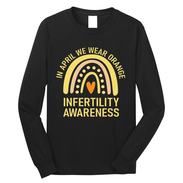 In April We Wear Orange Infertility Awareness Week Long Sleeve Shirt