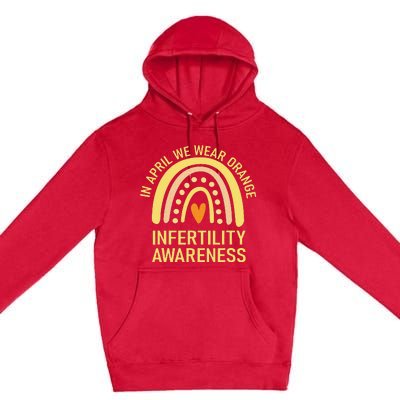 In April We Wear Orange Infertility Awareness Week Premium Pullover Hoodie