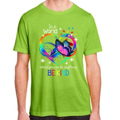 In A World Where You Can Be Anything Be Kind Autism Meaningful Gift Adult ChromaSoft Performance T-Shirt