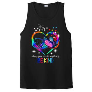 In A World Where You Can Be Anything Be Kind Autism Meaningful Gift PosiCharge Competitor Tank