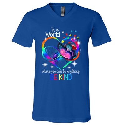 In A World Where You Can Be Anything Be Kind Autism Meaningful Gift V-Neck T-Shirt