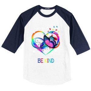 In A World Where You Can Be Anything Be Kind Autism Meaningful Gift Baseball Sleeve Shirt