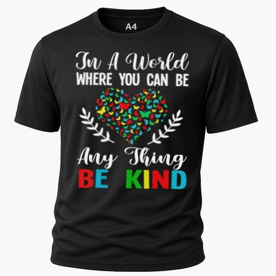 In A World Where You Can Be Anything Be Kind Support Autism Performance Shirt
