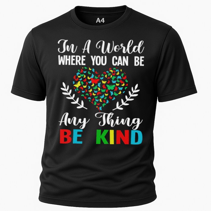 In A World Where You Can Be Anything Be Kind Support Autism Performance Shirt