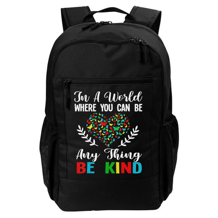 In A World Where You Can Be Anything Be Kind Support Autism Backpack
