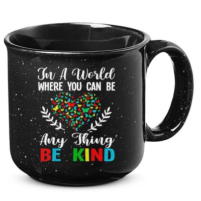 In A World Where You Can Be Anything Be Kind Support Autism 15oz Campfire Ceramic Mug