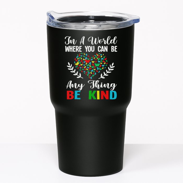 In A World Where You Can Be Anything Be Kind Support Autism Tumbler