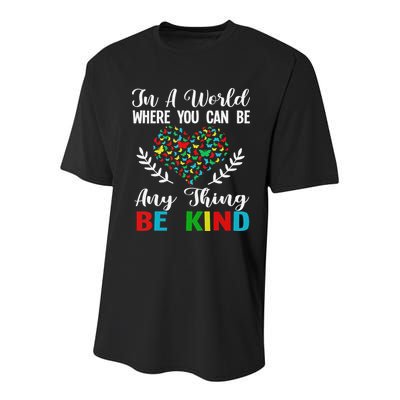 In A World Where You Can Be Anything Be Kind Support Autism Youth Performance Sprint T-Shirt