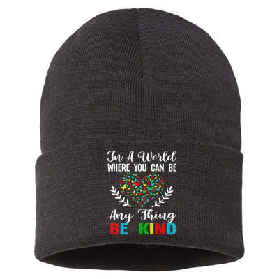 In A World Where You Can Be Anything Be Kind Support Autism Sustainable Knit Beanie
