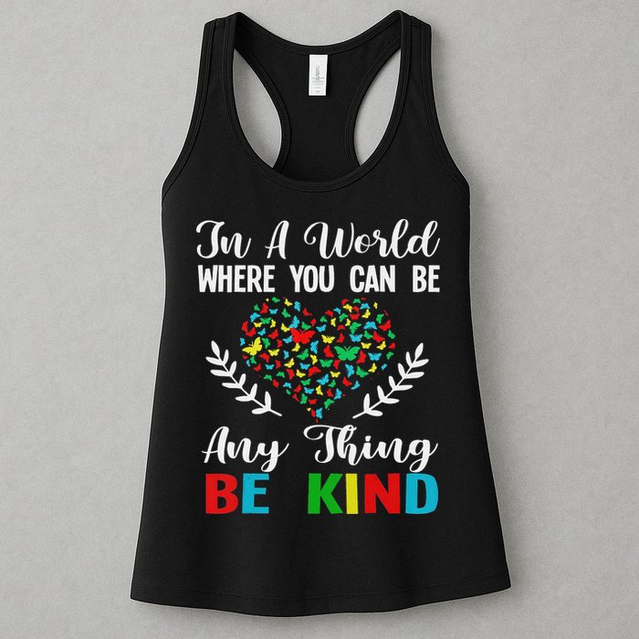 In A World Where You Can Be Anything Be Kind Support Autism Womens Tank Top