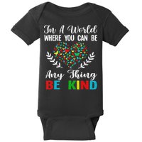 In A World Where You Can Be Anything Be Kind Support Autism Baby Bodysuit
