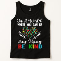 In A World Where You Can Be Anything Be Kind Support Autism Tank Top
