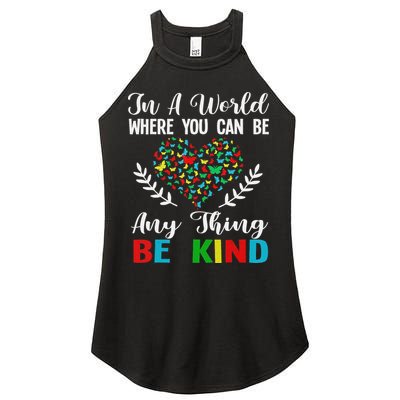 In A World Where You Can Be Anything Be Kind Support Autism Women's Perfect Tri Rocker Tank