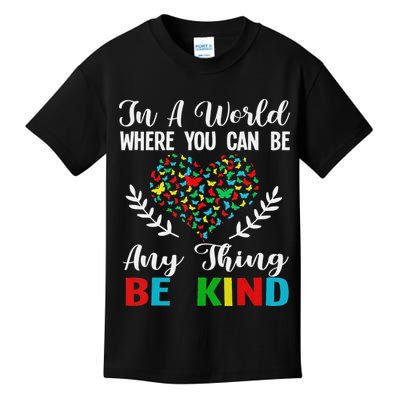 In A World Where You Can Be Anything Be Kind Support Autism Kids T-Shirt