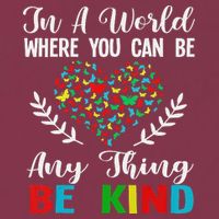 In A World Where You Can Be Anything Be Kind Support Autism 16oz Travel Tumbler