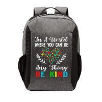 In A World Where You Can Be Anything Be Kind Support Autism Vector Backpack