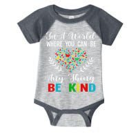 In A World Where You Can Be Anything Be Kind Support Autism Infant Baby Jersey Bodysuit