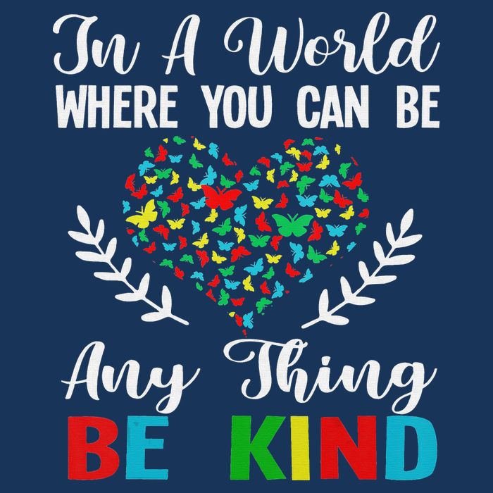 In A World Where You Can Be Anything Be Kind Support Autism Infant Baby Jersey Bodysuit