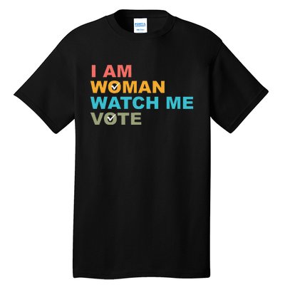 I Am Woman Watch Me Vote Tall T-Shirt