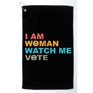 I Am Woman Watch Me Vote Platinum Collection Golf Towel