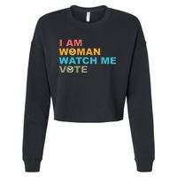 I Am Woman Watch Me Vote Cropped Pullover Crew