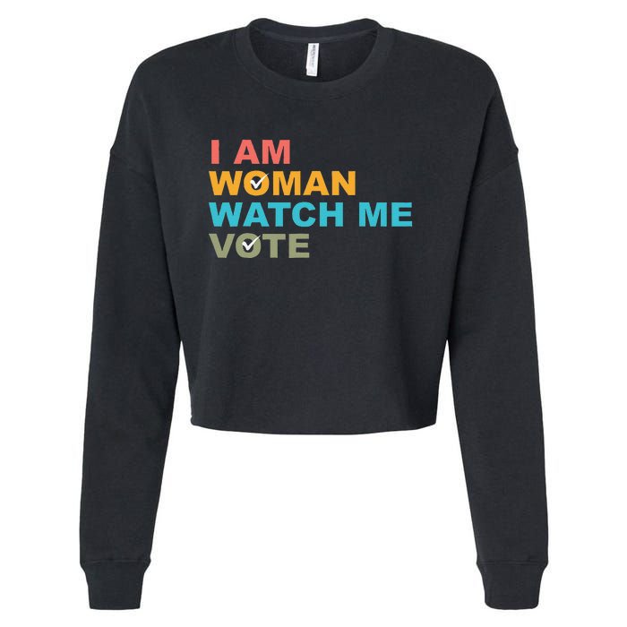 I Am Woman Watch Me Vote Cropped Pullover Crew