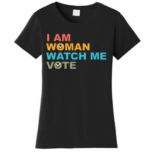 I Am Woman Watch Me Vote Women's T-Shirt