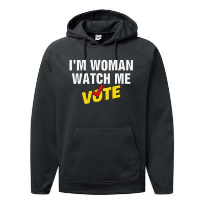 I Am Woman Watch Me Vote Performance Fleece Hoodie