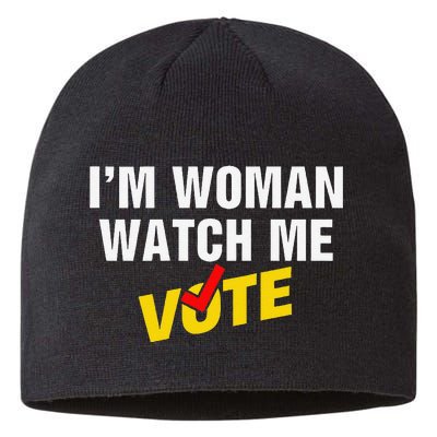 I Am Woman Watch Me Vote Sustainable Beanie