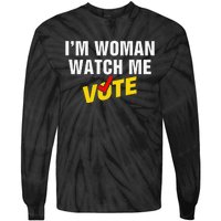 I Am Woman Watch Me Vote Tie-Dye Long Sleeve Shirt