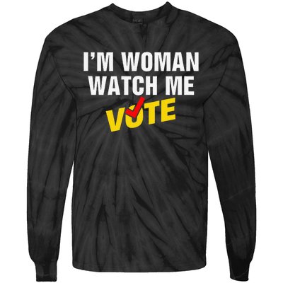 I Am Woman Watch Me Vote Tie-Dye Long Sleeve Shirt