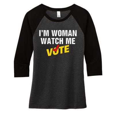 I Am Woman Watch Me Vote Women's Tri-Blend 3/4-Sleeve Raglan Shirt