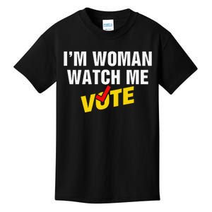 I Am Woman Watch Me Vote Kids T-Shirt