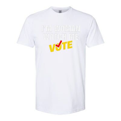 I Am Woman Watch Me Vote Softstyle CVC T-Shirt