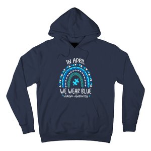 In April We Wear Blue Rainbow Autism Awareness Month Hoodie