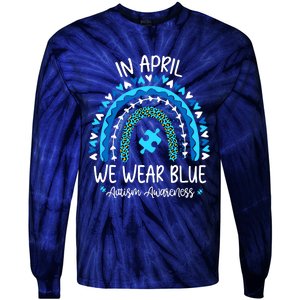 In April We Wear Blue Rainbow Autism Awareness Month Tie-Dye Long Sleeve Shirt