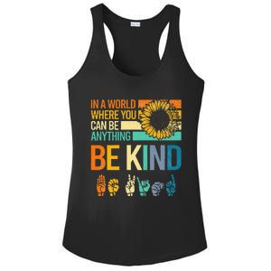 In A World Where You Can Be Anything Be Kind ASL Sunflower Ladies PosiCharge Competitor Racerback Tank