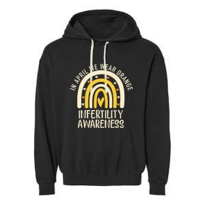 In April We Wear Orange Infertility Awareness Week Ivf Garment-Dyed Fleece Hoodie