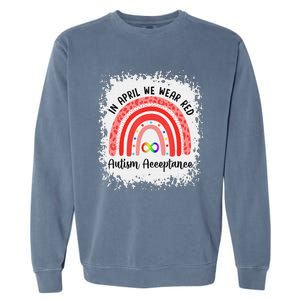 In April Wear Red Instead Autism Acceptance Garment-Dyed Sweatshirt