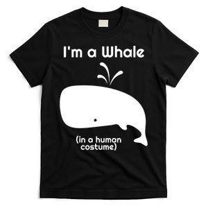 I'm A Whale In A Human Costume T-Shirt