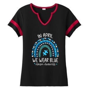 In April We Wear Blue Rainbow Autism Awareness Month Ladies Halftime Notch Neck Tee