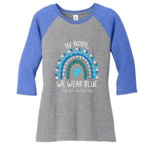 In April We Wear Blue Rainbow Autism Awareness Month Women's Tri-Blend 3/4-Sleeve Raglan Shirt