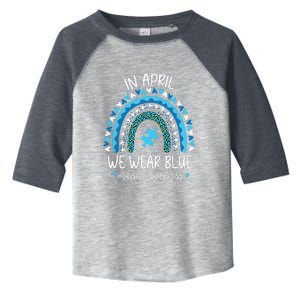 In April We Wear Blue Rainbow Autism Awareness Month Toddler Fine Jersey T-Shirt