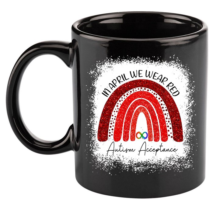 In April We Wear Red Autism Acceptance 11oz C Handle Ceramic Mug