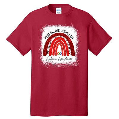 In April We Wear Red Autism Acceptance Tall T-Shirt