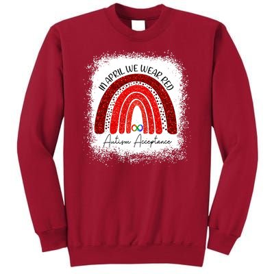 In April We Wear Red Autism Acceptance Tall Sweatshirt