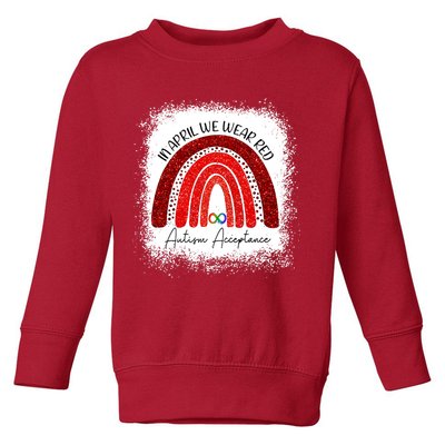 In April We Wear Red Autism Acceptance Toddler Sweatshirt